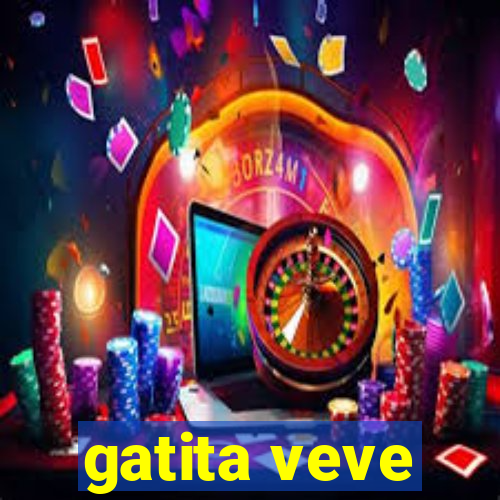 gatita veve